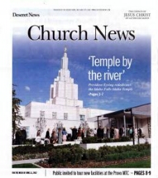 Church News articles about the rededication of the Idaho Falls Temple